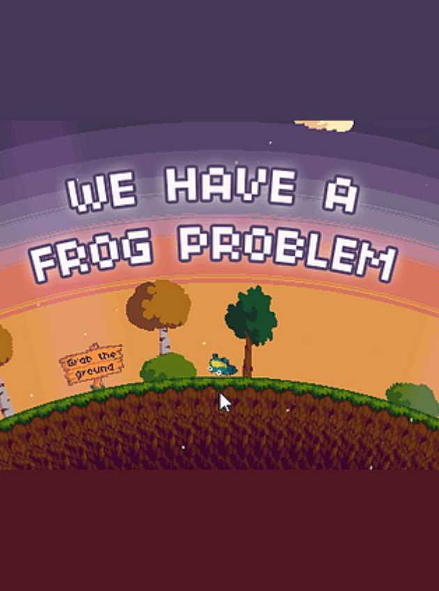 We Have a Frog Problem cover