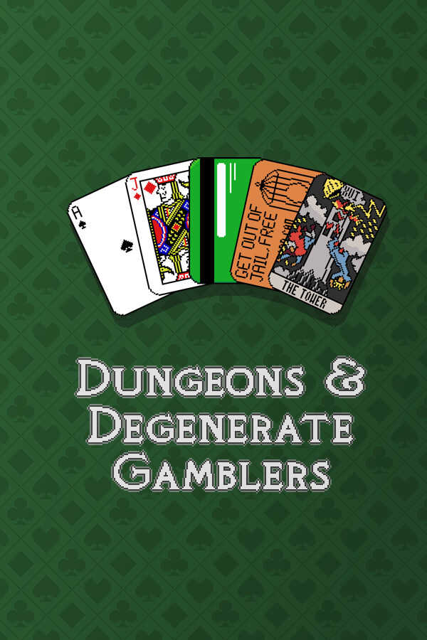 Dungeons & Degenerate Gamblers cover