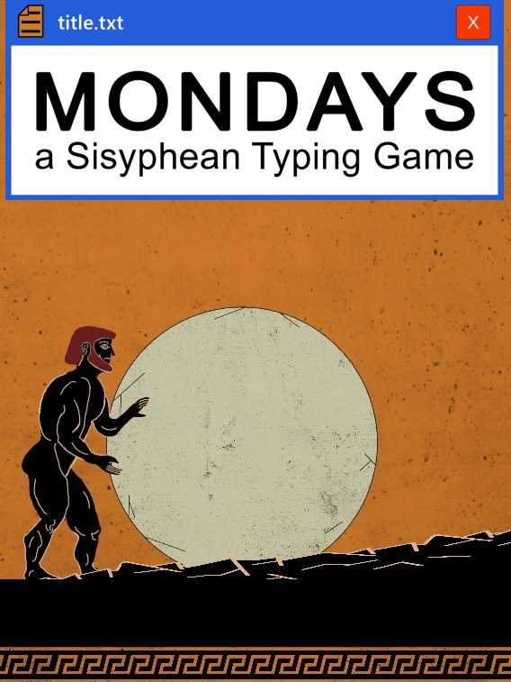 Mondays: A Sisyphean Typing Game cover