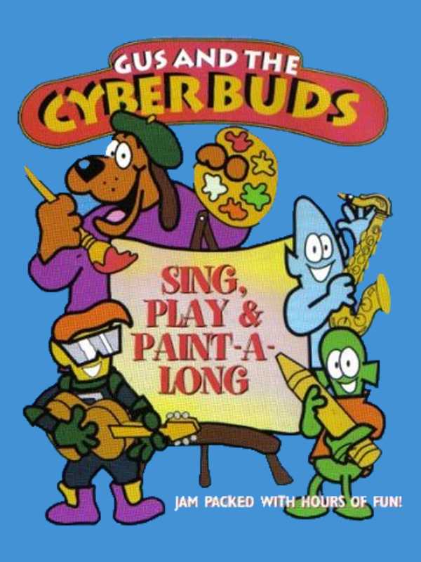 Gus and the Cyberbuds: Sing, Play & Paint-A-Long cover