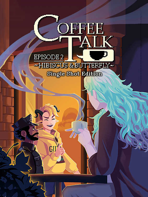 Coffee Talk: Episode 2 - Hibiscus & Butterfly: Single Shot Edition cover