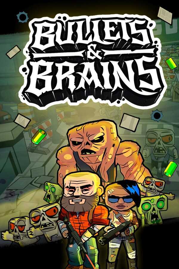 Bullets & Brains cover