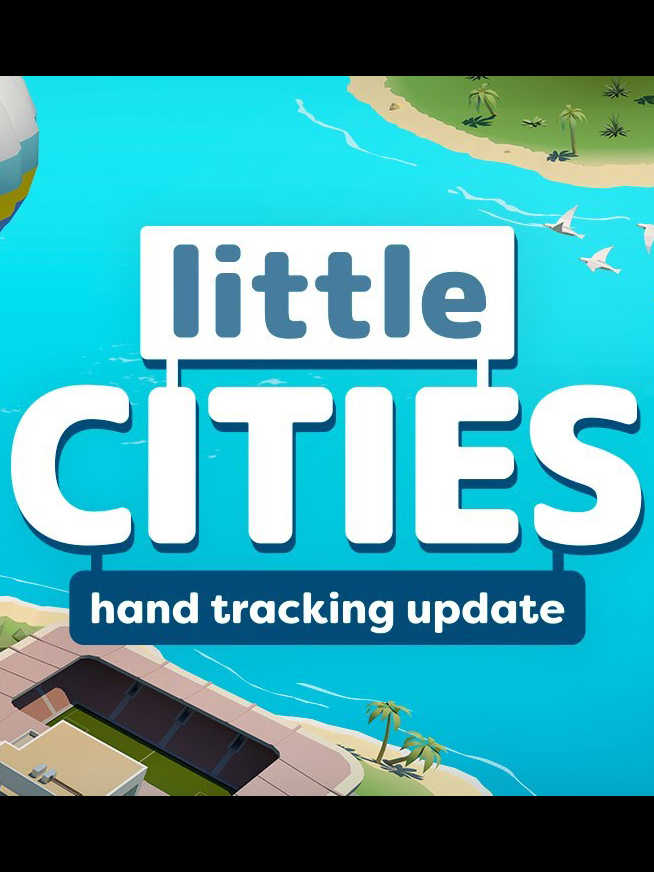 Little Cities: Hand Tracking Update cover
