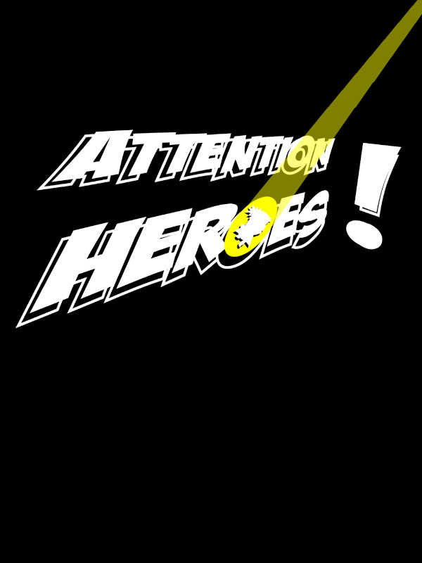 Attention Heroes! cover