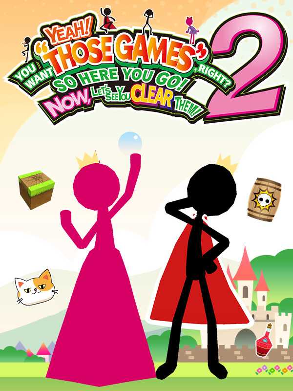 Yeah! You Want "Those Games", Right? So Here You Go! Now, Let's See You Clear Them! 2 cover