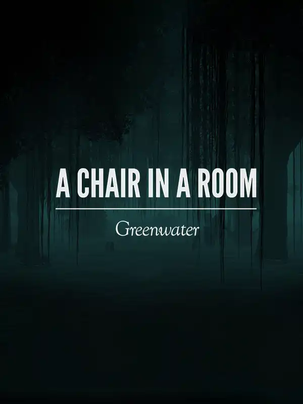 A Chair in a Room: Greenwater cover