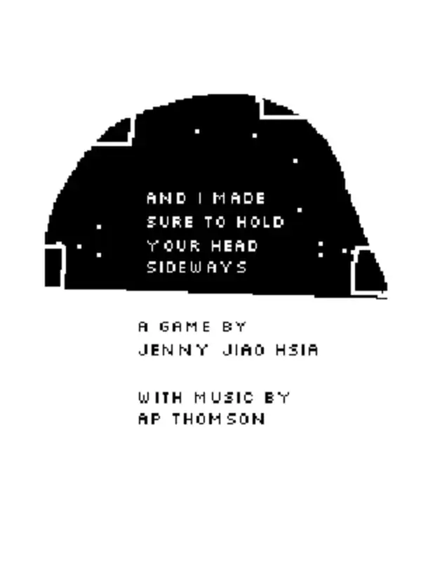And I Made Sure to Hold Your Head Sideways cover