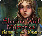 Shadow Wolf Mysteries: Bane of the Family cover
