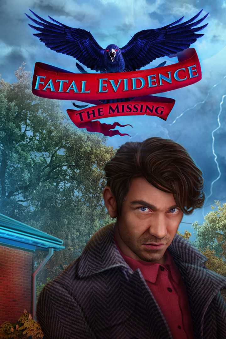 Fatal Evidence: The Missing cover