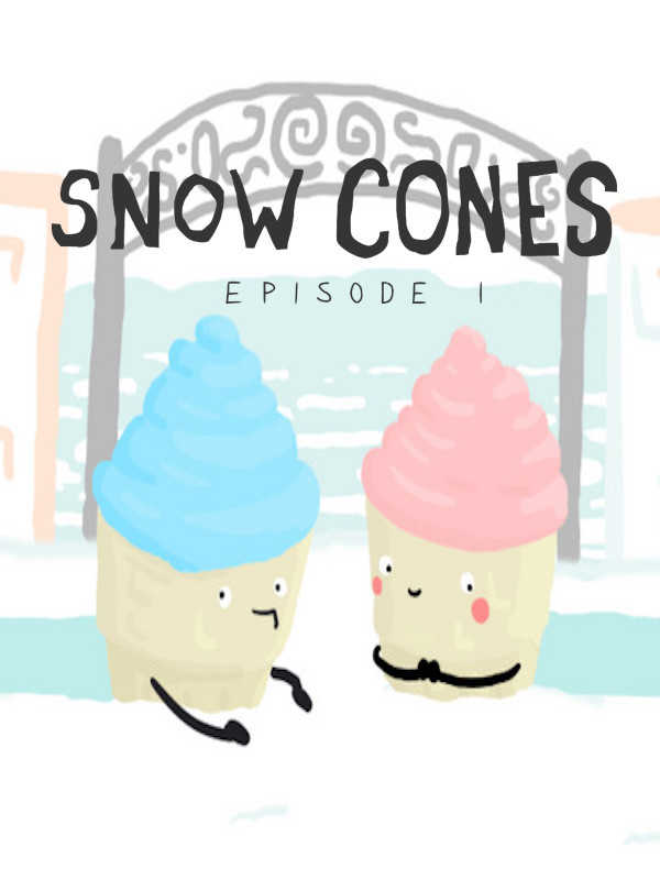 Snow Cones: Episode 1 cover