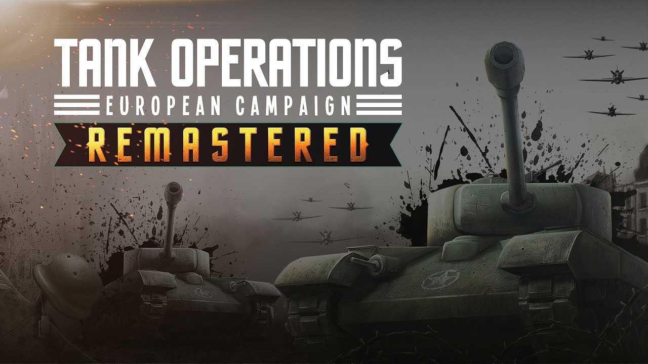 Tank Operations: European Campaign - Remastered cover
