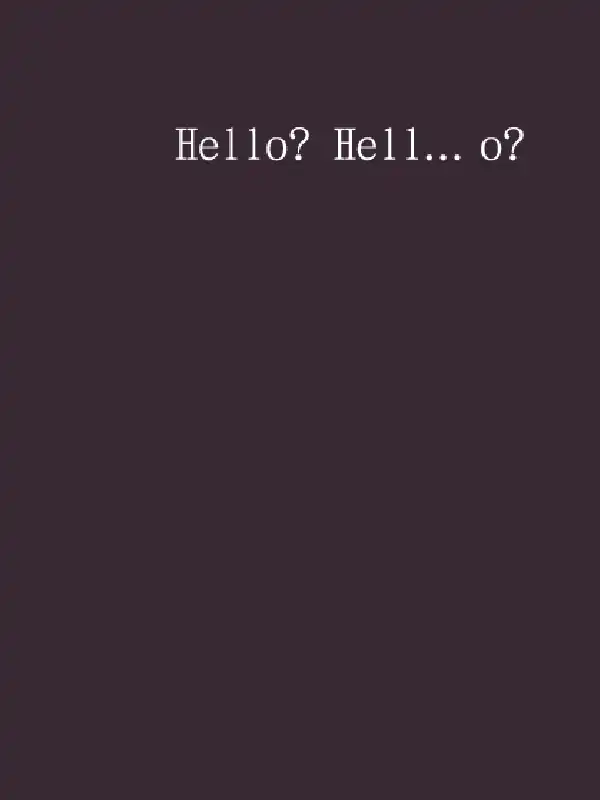 Hello? Hell... o? cover