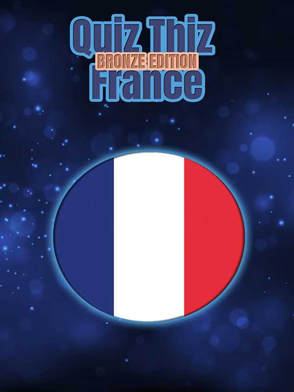 Quiz Thiz France: Bronze Edition cover