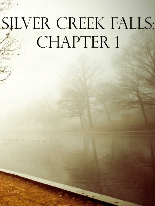 Silver Creek Falls: Chapter 1 cover