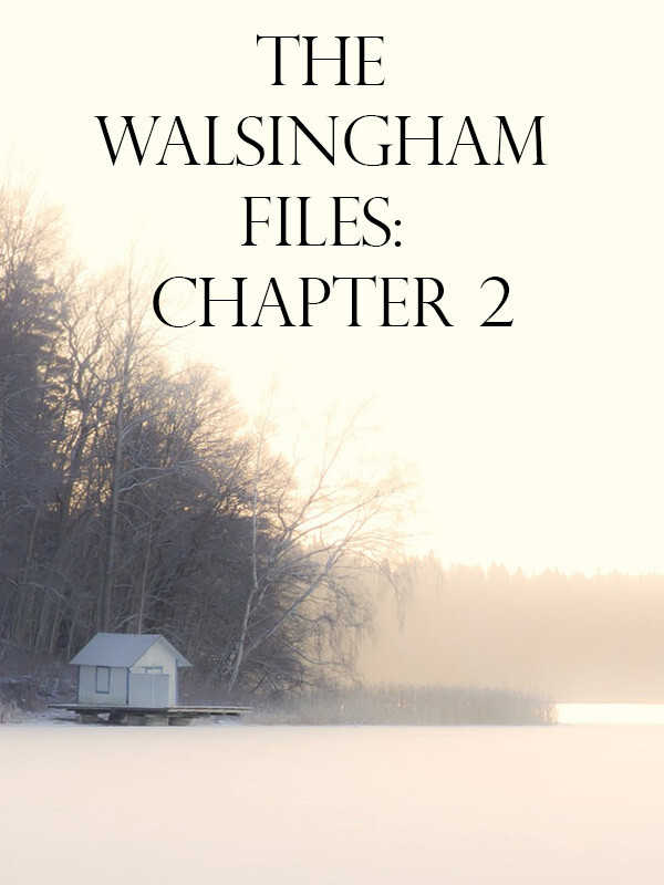 The Walsingham Files - Chapter 2 cover