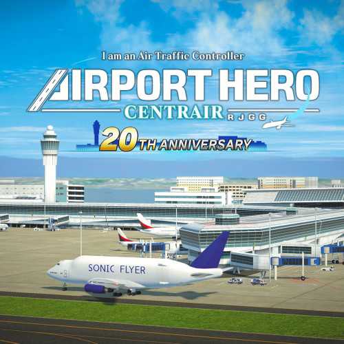 I am an Air Traffic Controller: Airport Hero - Centrair 20th Anniversary cover
