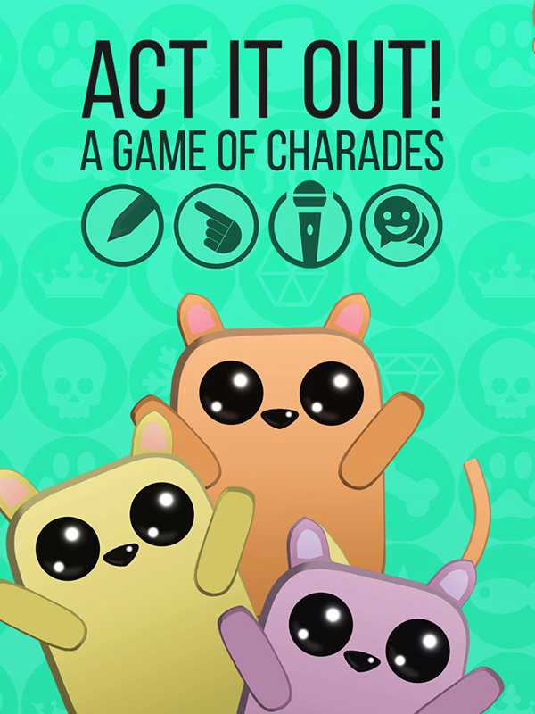 Act It Out! A Game of Charades cover