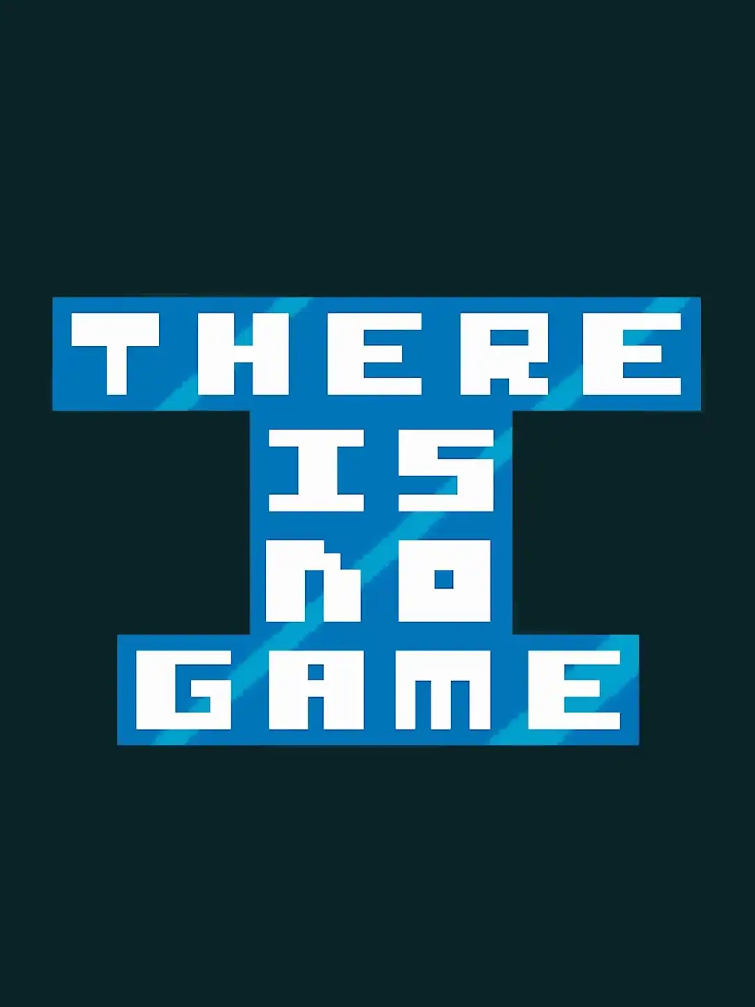 There Is No Game cover
