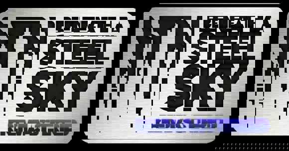 Beneath a Steel Sky: Remastered cover