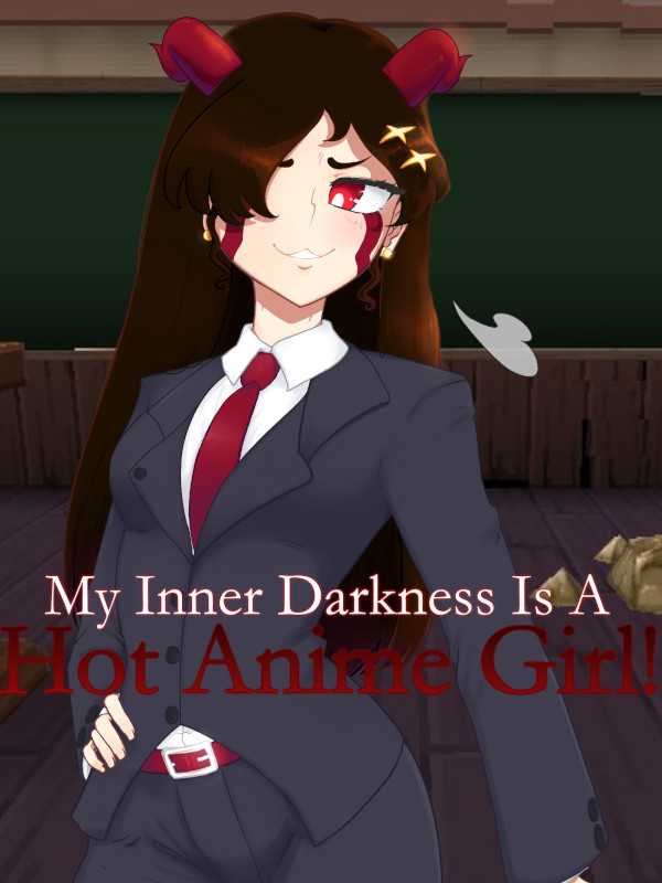 My Inner Darkness is a Hot Anime Girl! cover