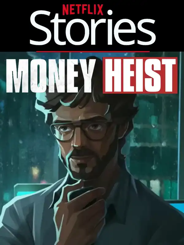 Netflix Stories: Money Heist cover