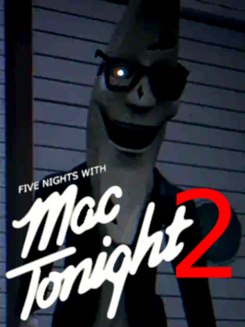 Five Nights with Mac Tonight 2 cover