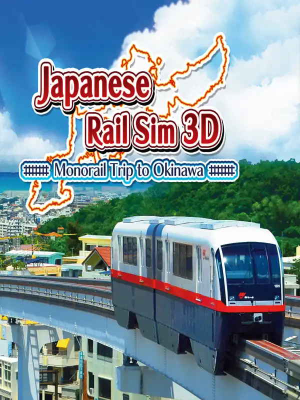 Japanese Rail Sim 3D Monorail Trip to Okinawa cover
