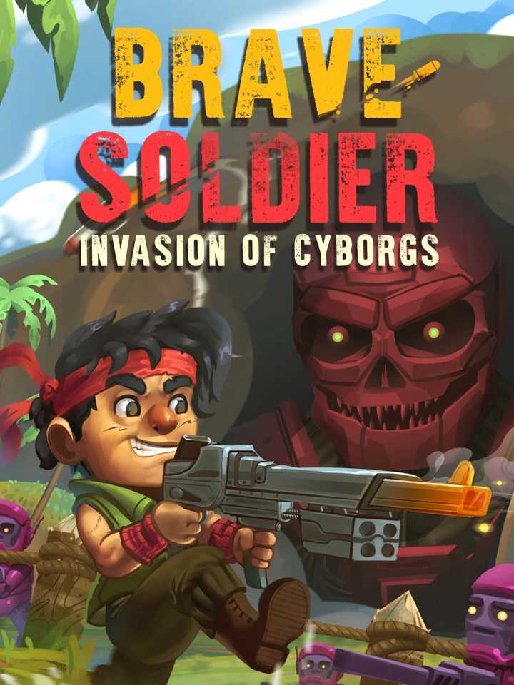 Brave Soldier: Invasion of Cyborgs cover