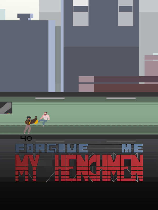 Forgive Me My Henchmen cover