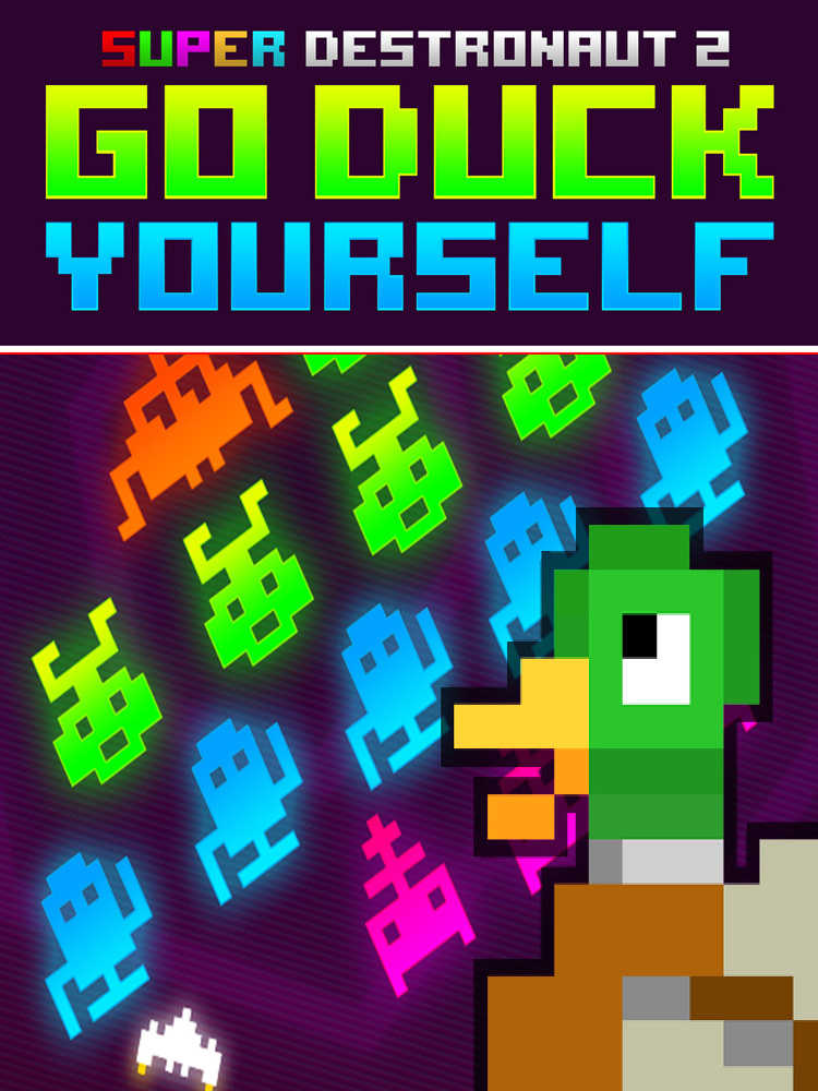 Super Destronaut 2: Go Duck Yourself cover