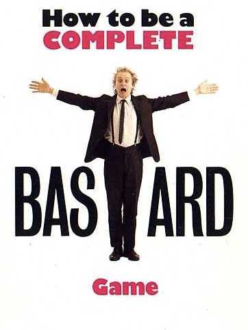 How to Be a Complete Bastard cover