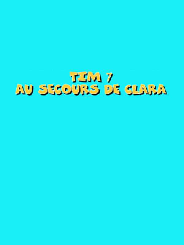 Tim 7: Au Secours De Clara cover