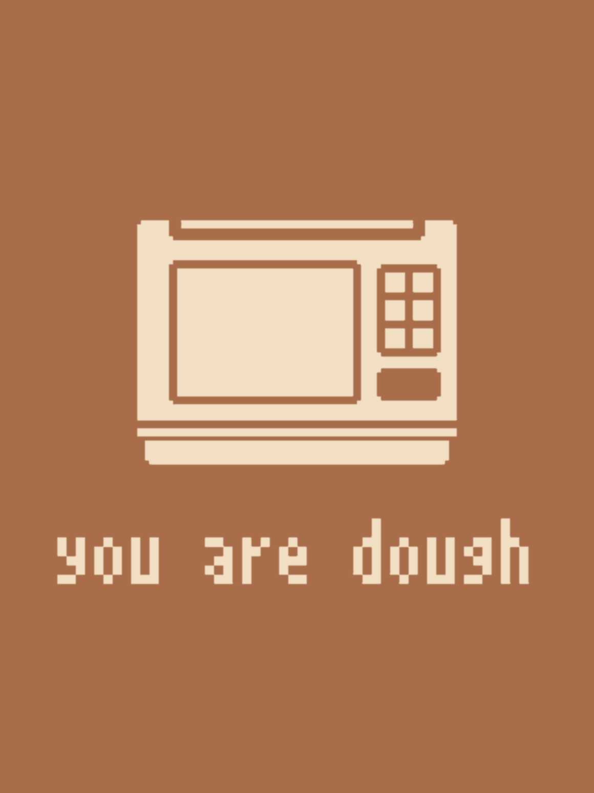 You are Dough cover