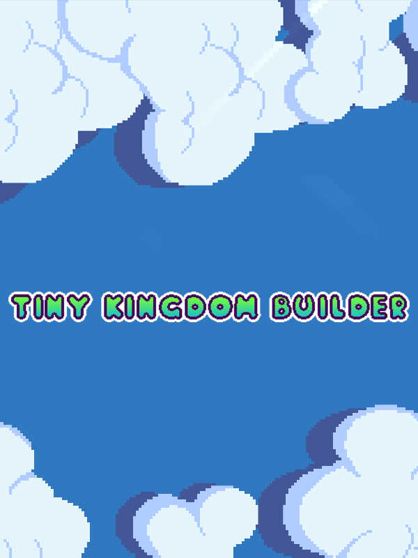 Tiny Kingdom Builder cover