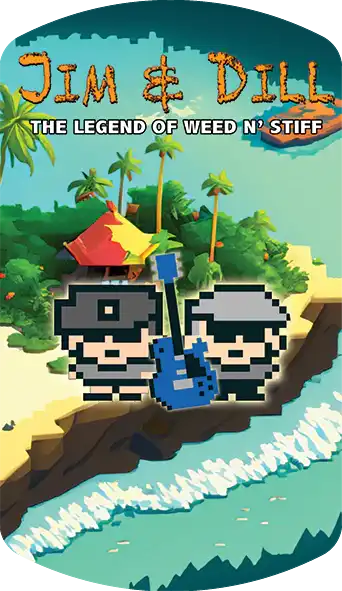 Jim & Dill: The Legend of Weed N' Stiff cover