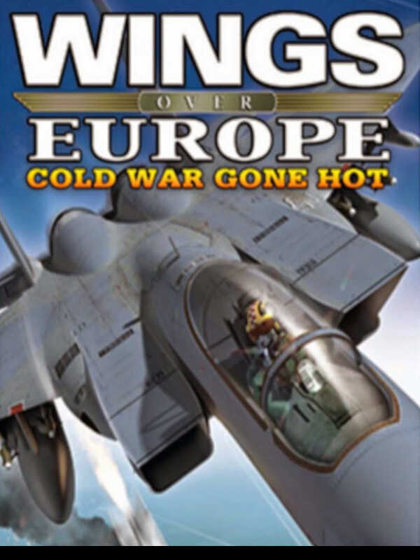 Wings Over Europe: Cold War Gone Hot cover
