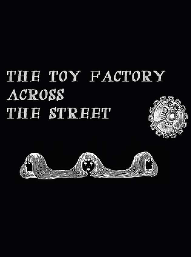 The Toy Factory Across the Street cover