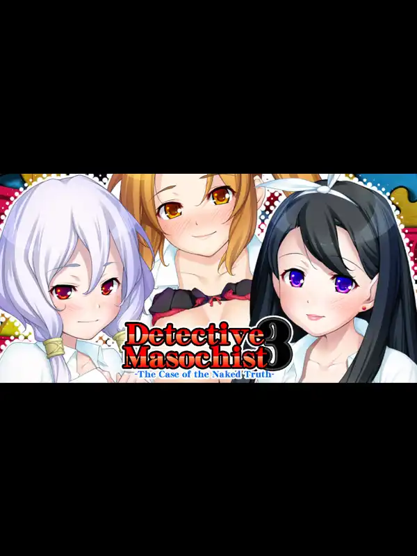 Detective Masochist 3: The Case of the Naked Truth cover