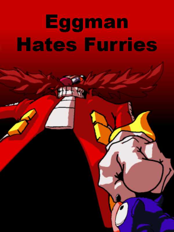 Eggman Hates Furries cover
