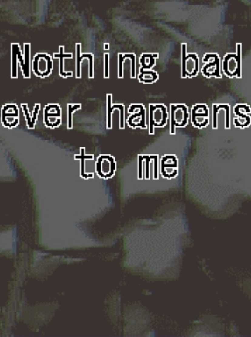 Nothing Bad Ever Happens to Me cover