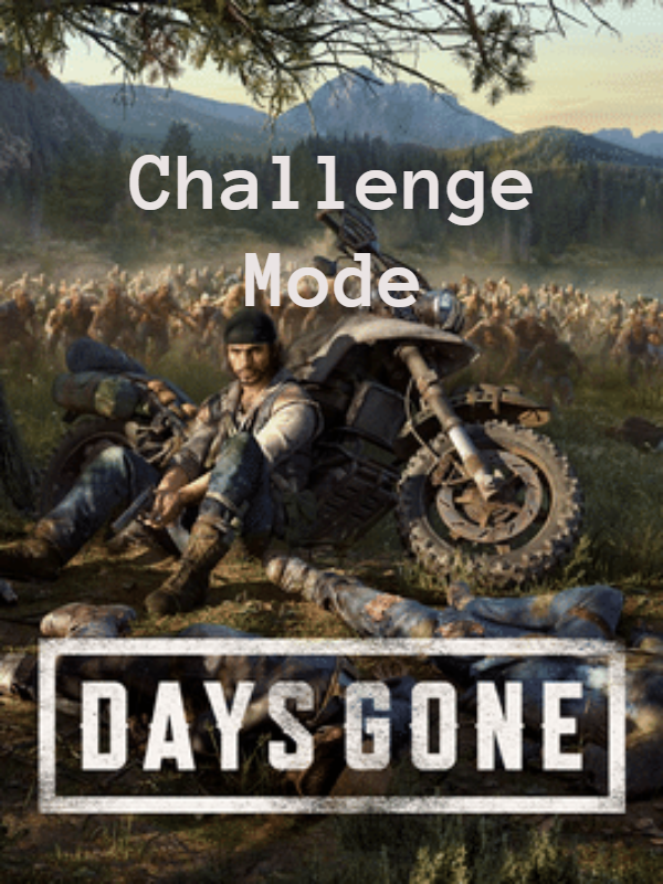 Days Gone: Challenge Mode cover