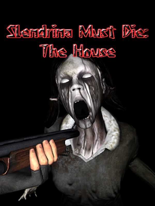 Slendrina Must Die: The House cover