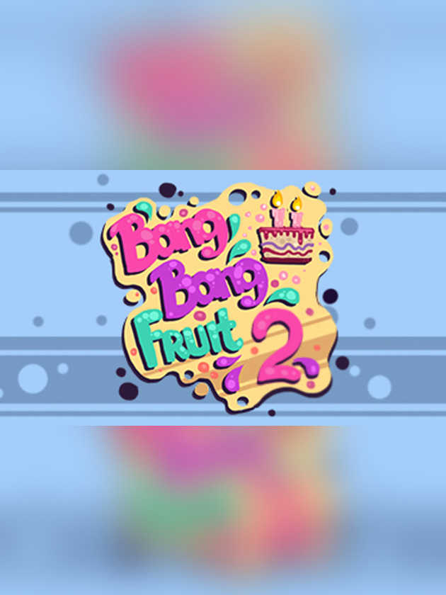 Bang Bang Fruit 2 cover