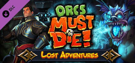 Orcs Must Die!: Lost Adventures cover