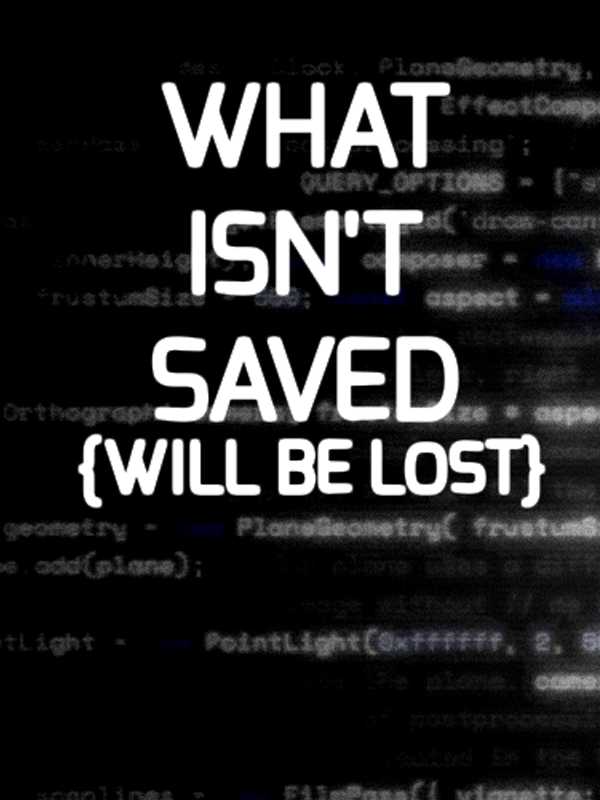 What Isn't Saved (will be lost) cover
