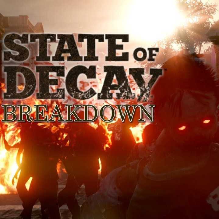 State of Decay: Breakdown cover