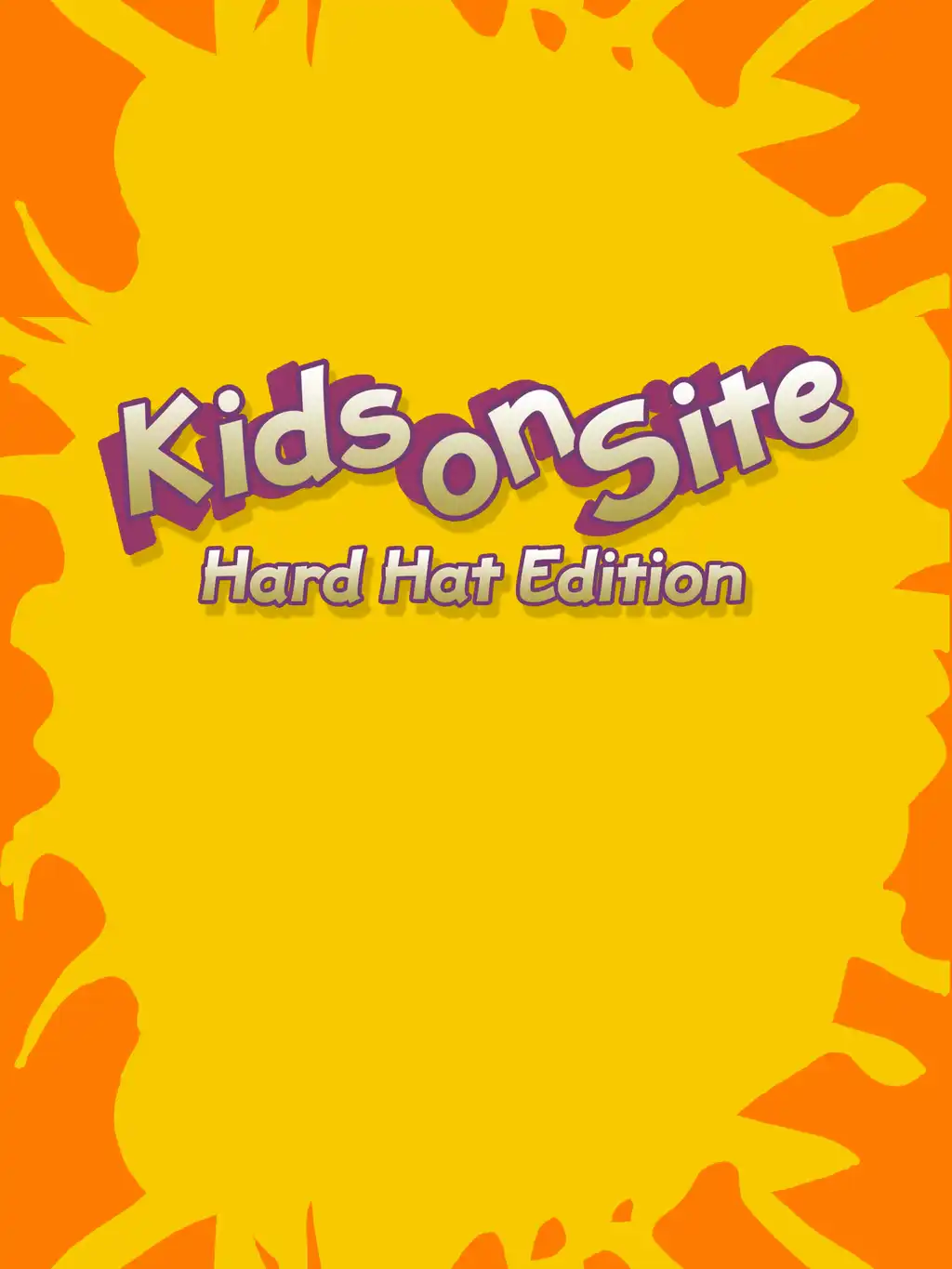 Kids on Site: Hard Hat Edition cover