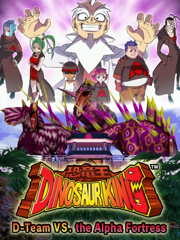 Dinosaur King: D-Team vs the Alpha Fortress cover