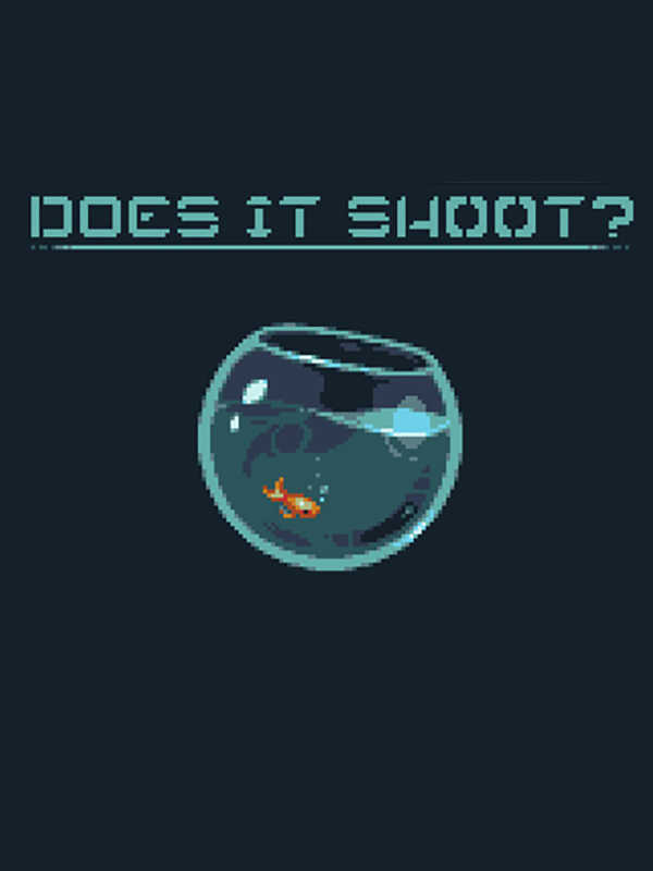 Does It Shoot? cover