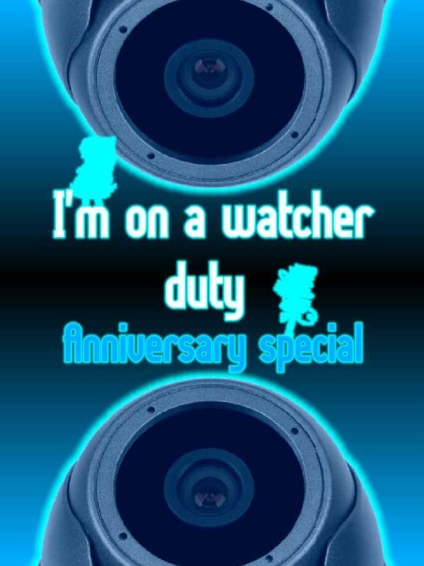 I'm on a Watcher Duty: Anniversary Special cover